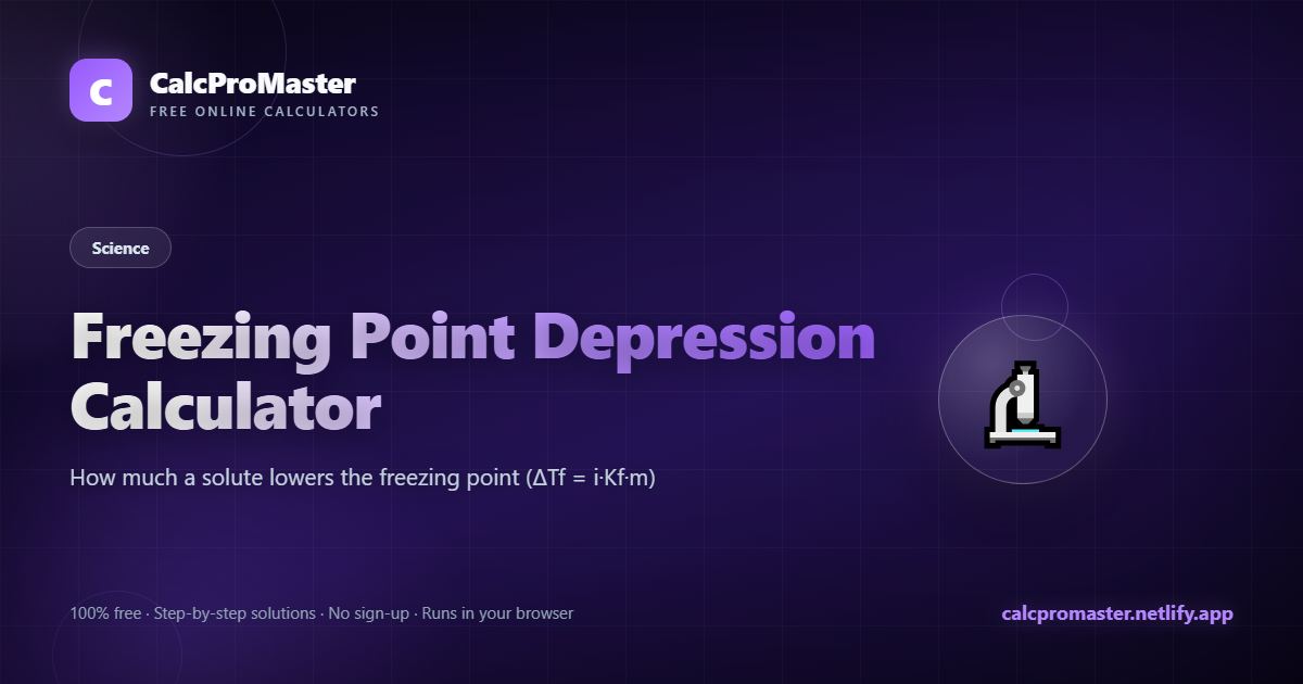Freezing Point Depression Calculator calculator — free online tool