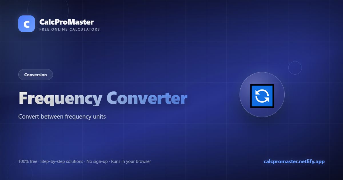 Frequency Converter calculator — free online tool