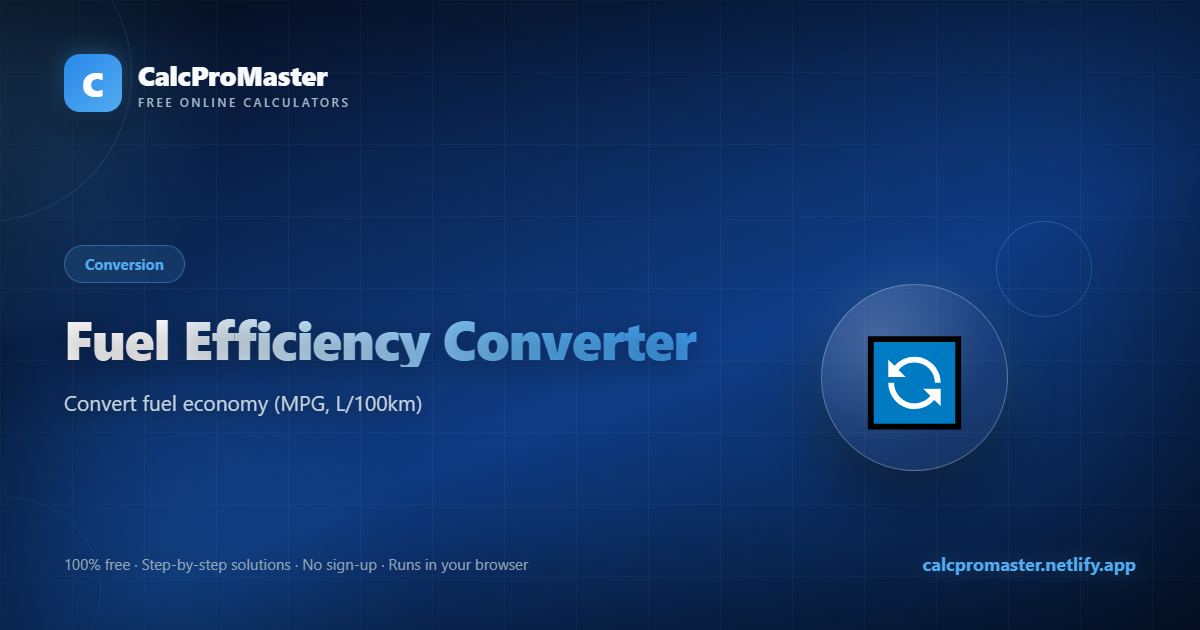 Fuel Efficiency Converter calculator — free online tool