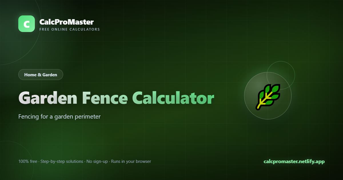 Garden Fence Calculator calculator — free online tool