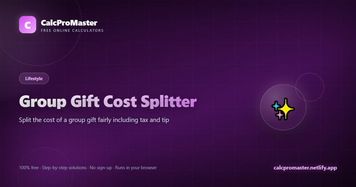 Group Gift Cost Splitter calculator — free online tool