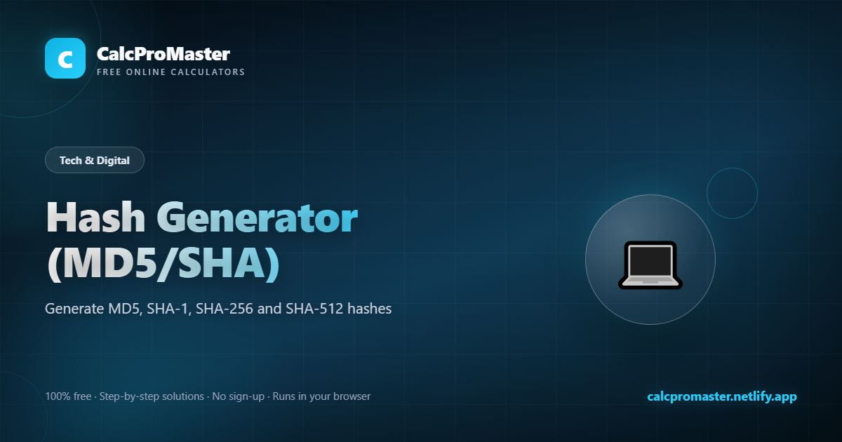 Hash Generator (MD5/SHA) calculator — free online tool