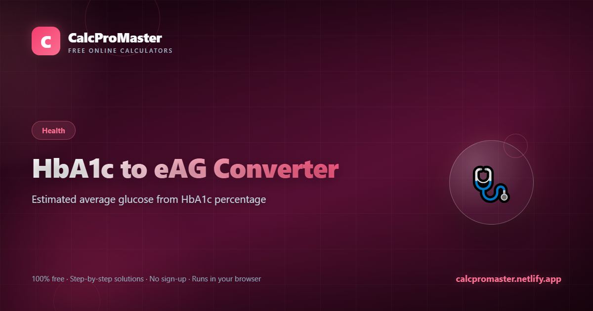 HbA1c to eAG Converter calculator — free online tool
