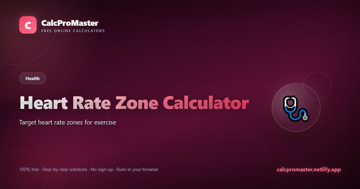 Heart Rate Zone Calculator calculator — free online tool
