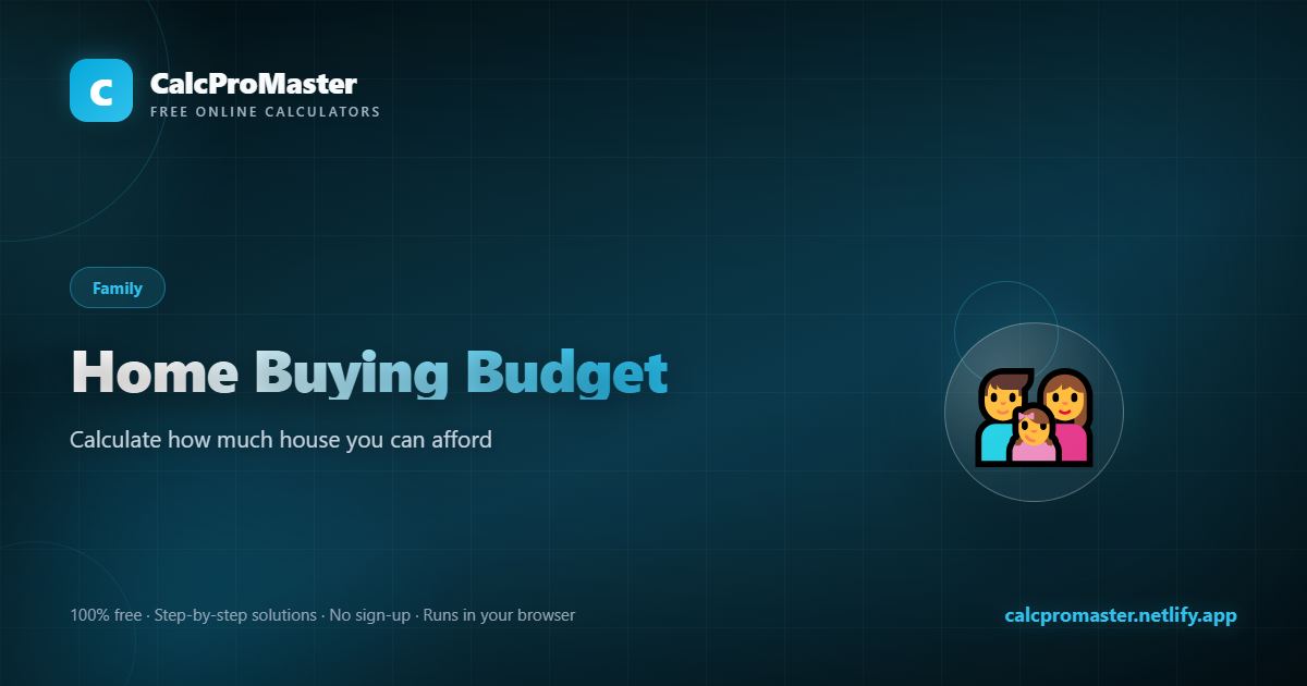 Home Buying Budget calculator — free online tool