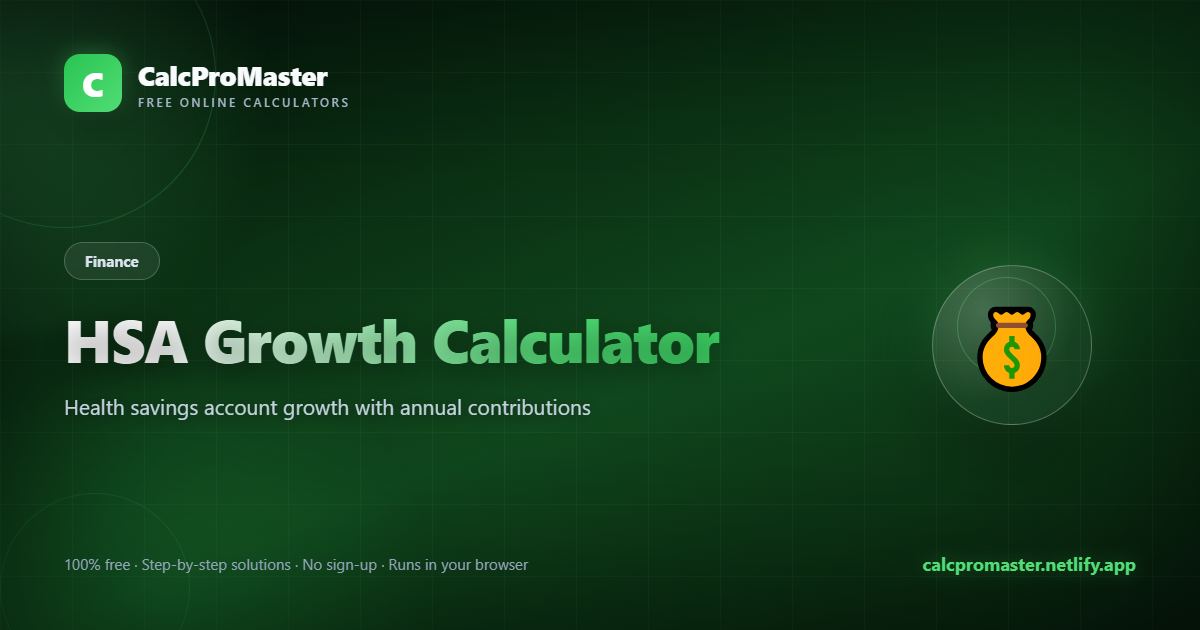 HSA Growth Calculator calculator — free online tool