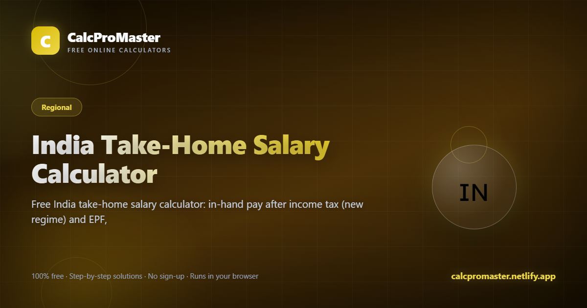 India Take-Home Salary Calculator calculator — free online tool
