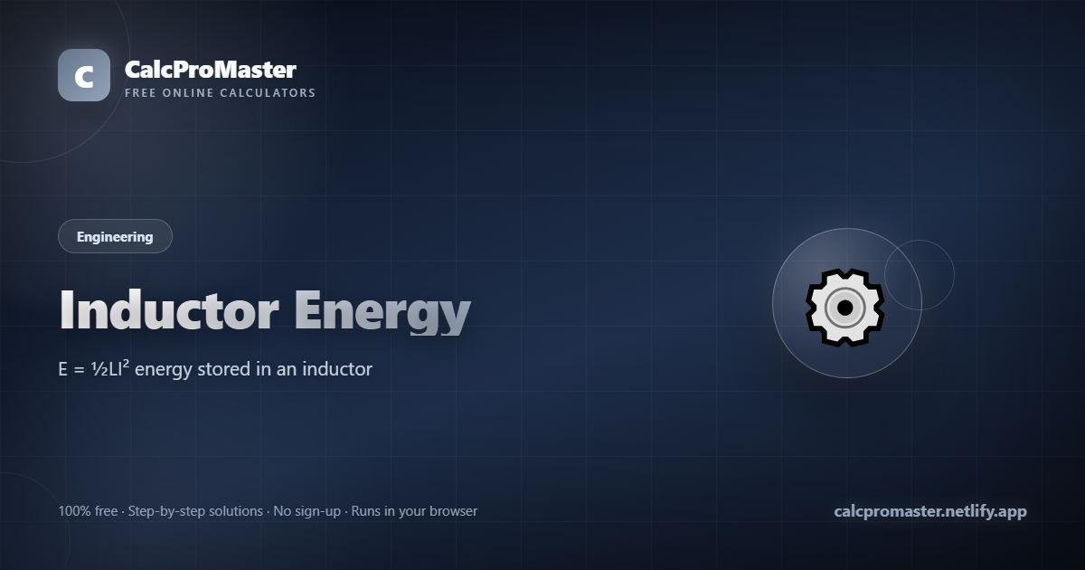 Inductor Energy calculator — free online tool