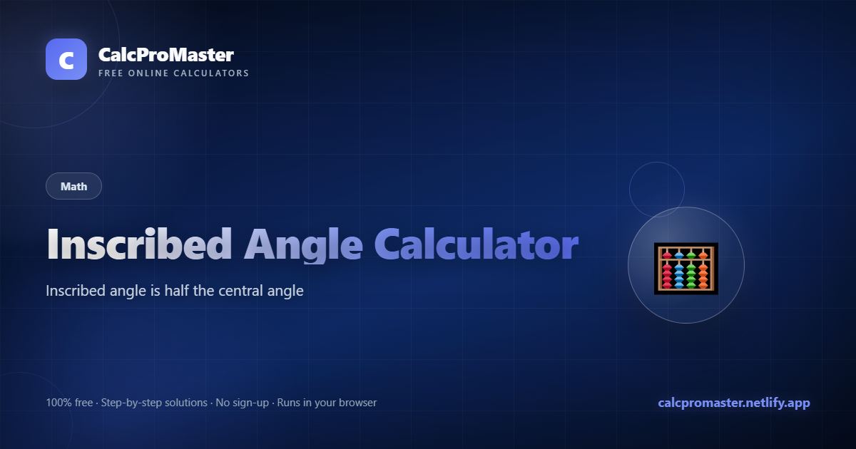 Inscribed Angle Calculator calculator — free online tool