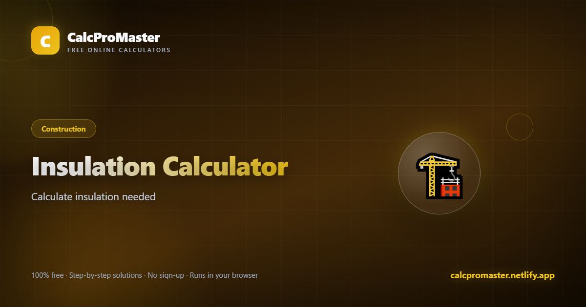Insulation Calculator calculator — free online tool