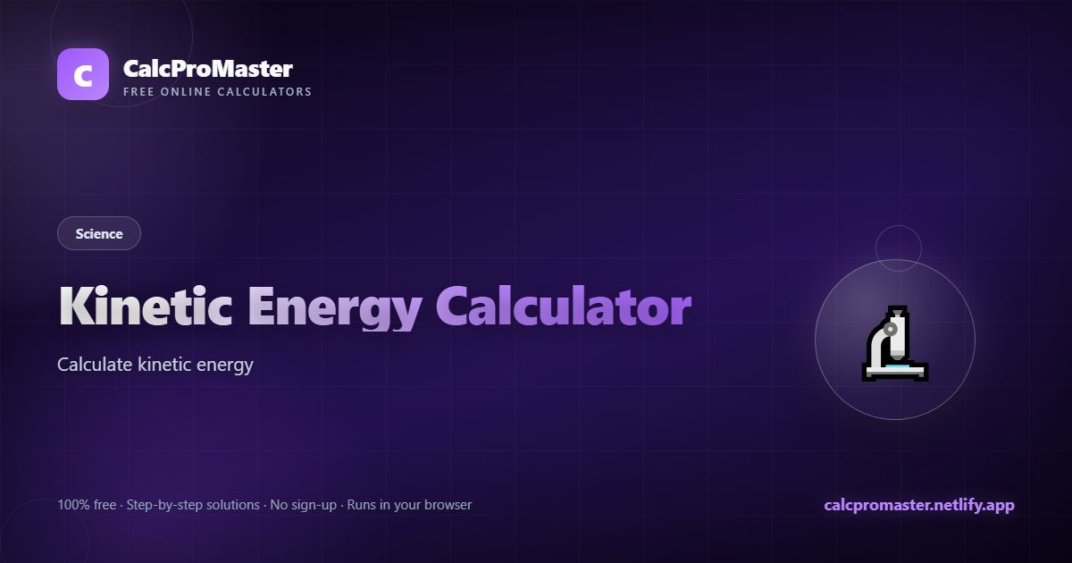 Kinetic Energy Calculator calculator — free online tool