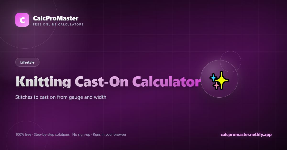 Knitting Cast-On Calculator calculator — free online tool