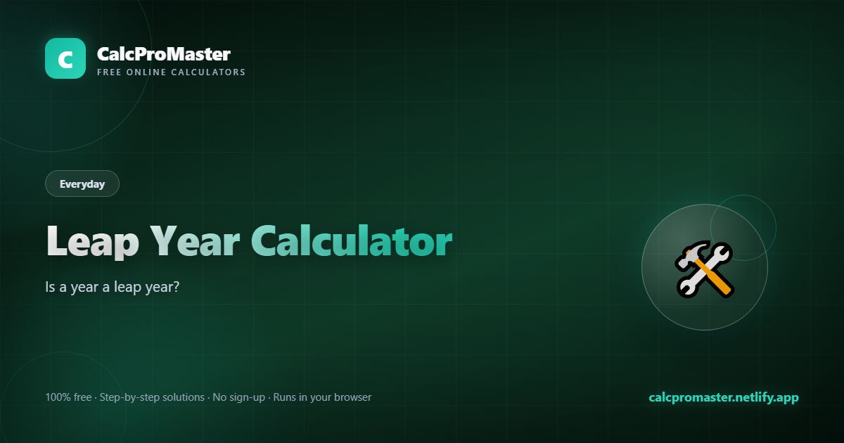 Leap Year Calculator calculator — free online tool