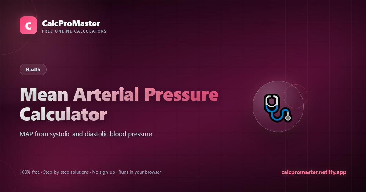 Mean Arterial Pressure Calculator calculator — free online tool
