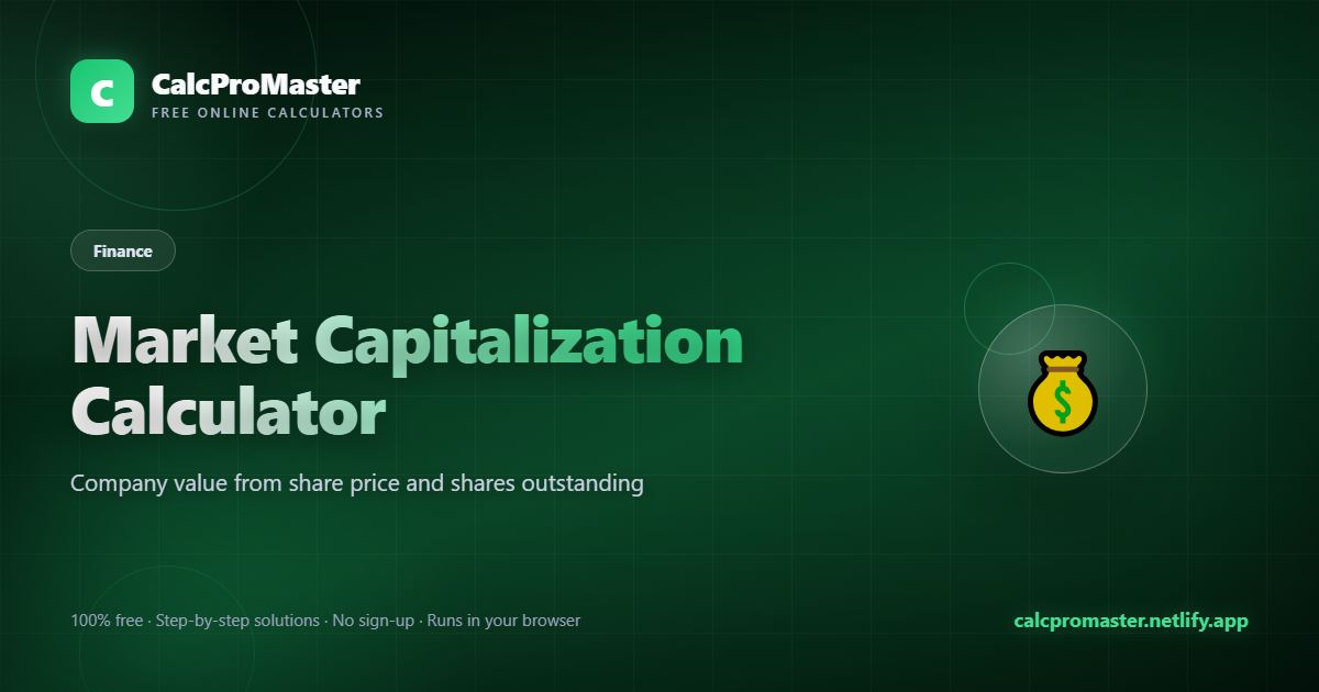 Market Capitalization Calculator calculator — free online tool