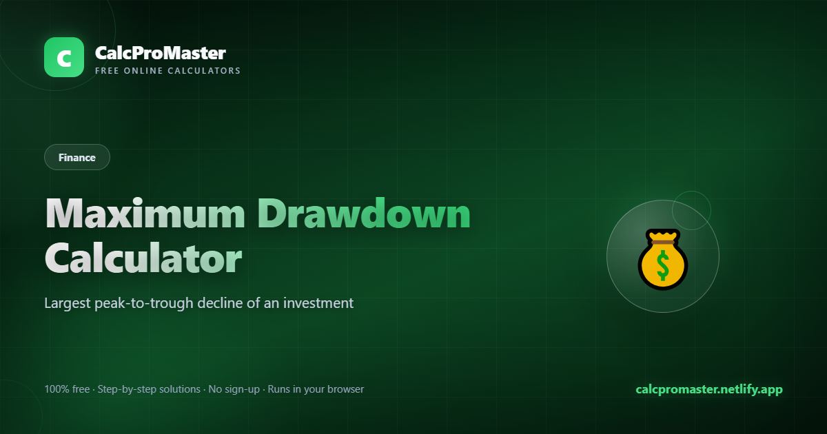 Maximum Drawdown Calculator calculator — free online tool