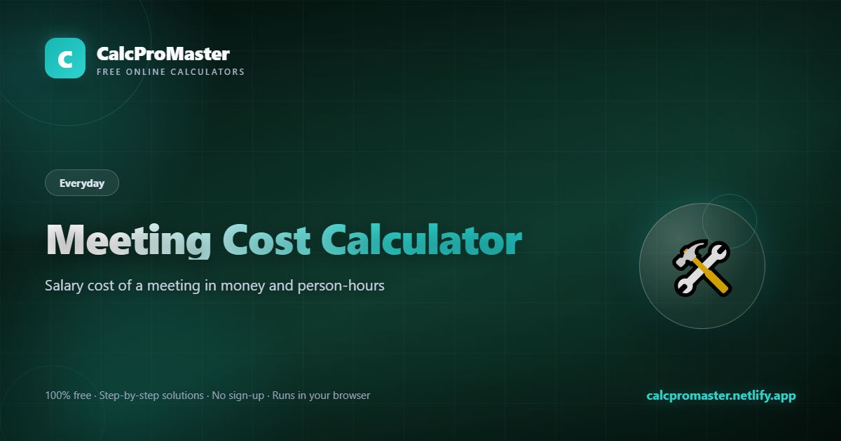 Meeting Cost Calculator calculator — free online tool