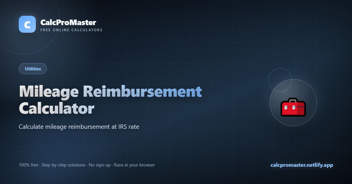 Mileage Reimbursement Calculator calculator — free online tool