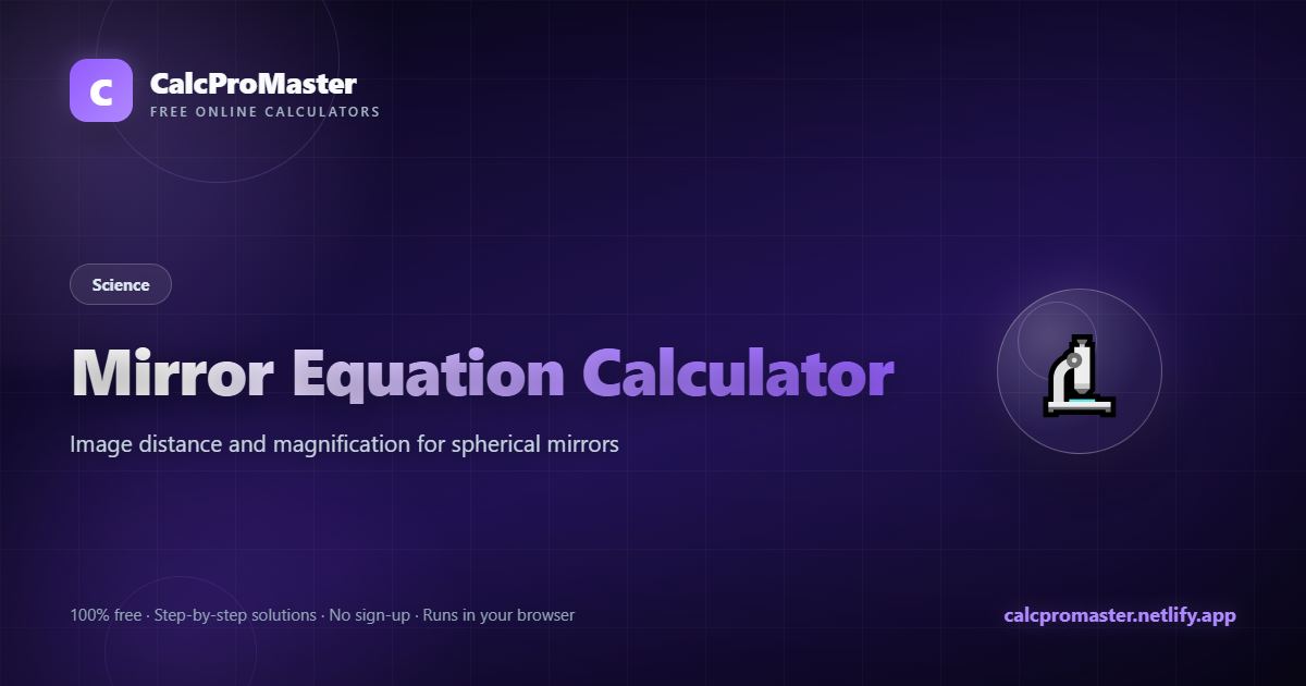 Mirror Equation Calculator calculator — free online tool