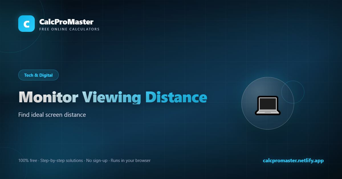 Monitor Viewing Distance calculator — free online tool