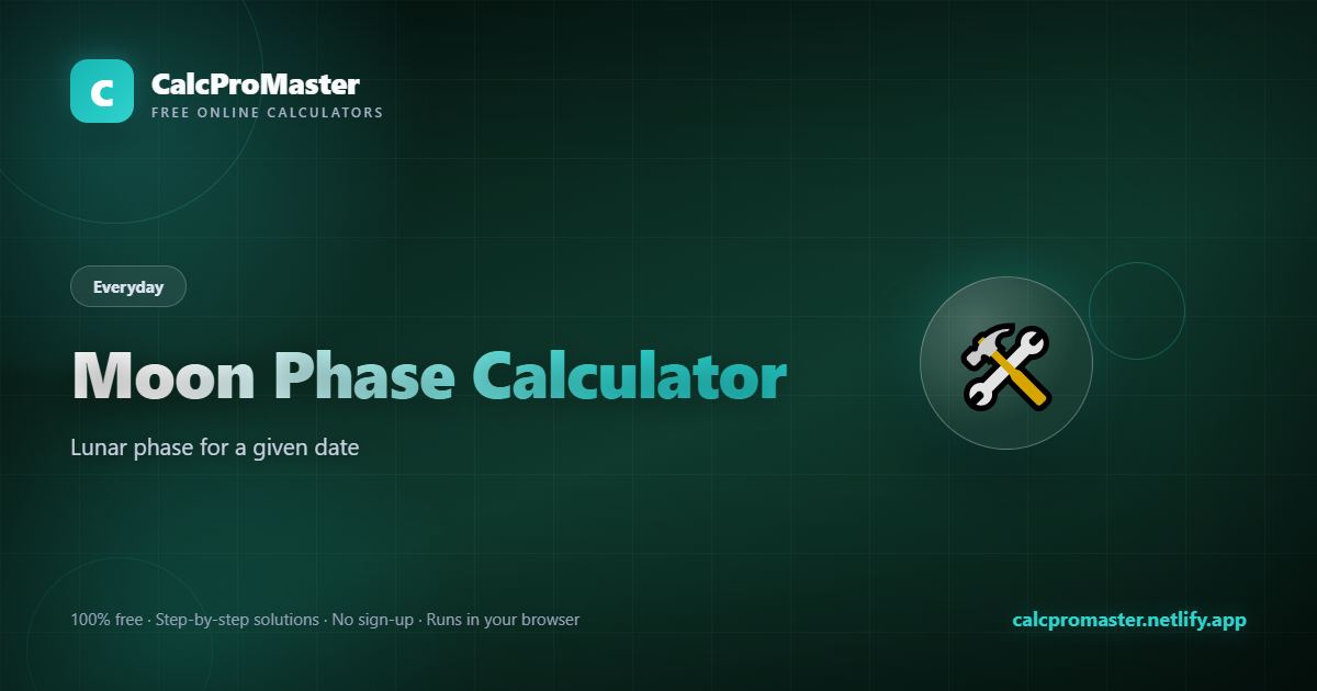 Moon Phase Calculator calculator — free online tool