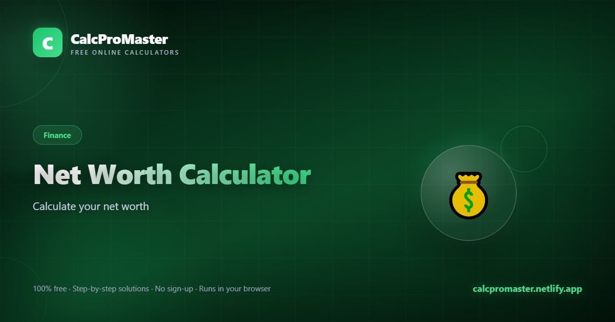 Net Worth Calculator calculator — free online tool
