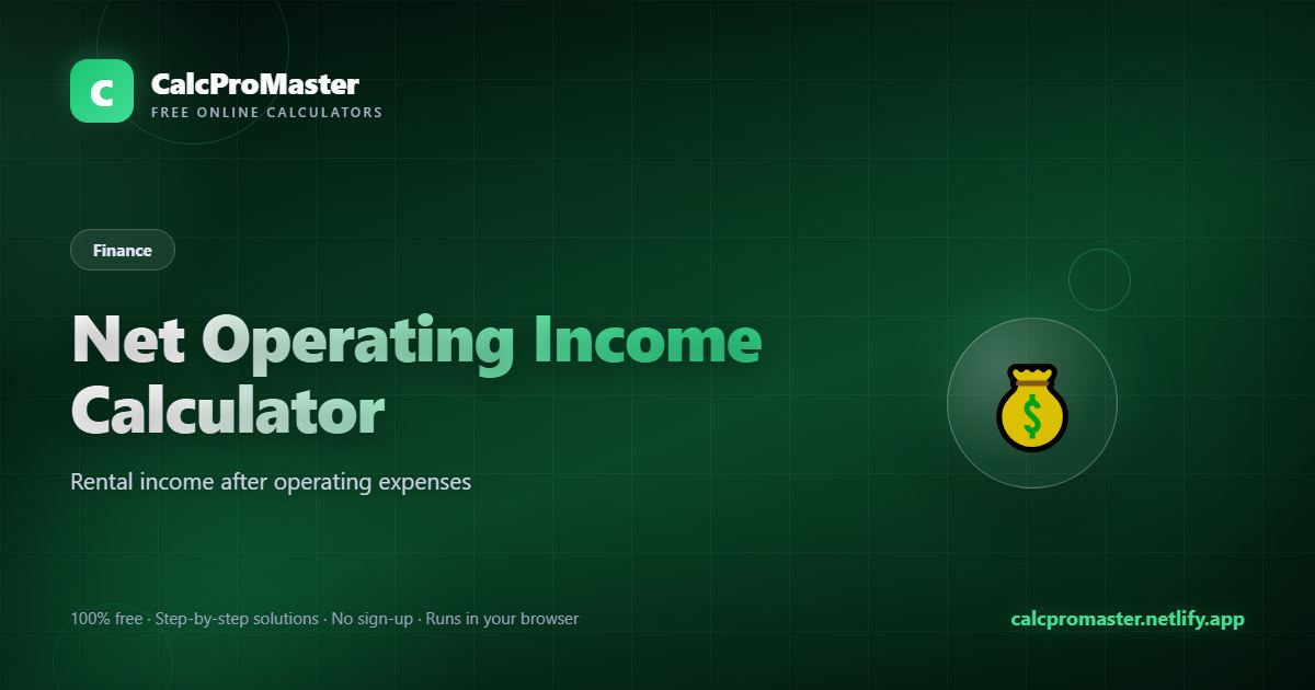 Net Operating Income Calculator calculator — free online tool