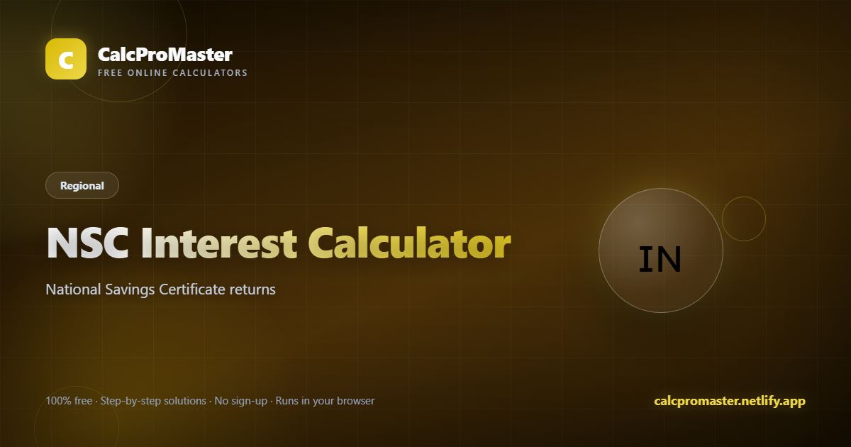 NSC Interest Calculator calculator — free online tool