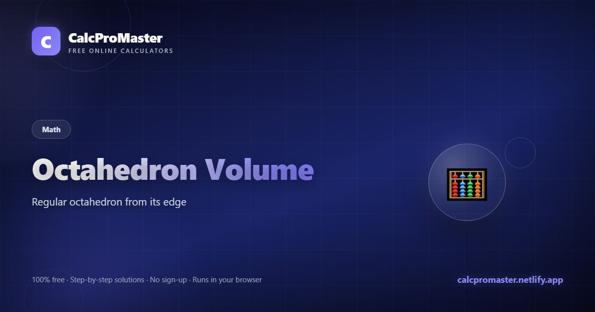 Octahedron Volume calculator — free online tool