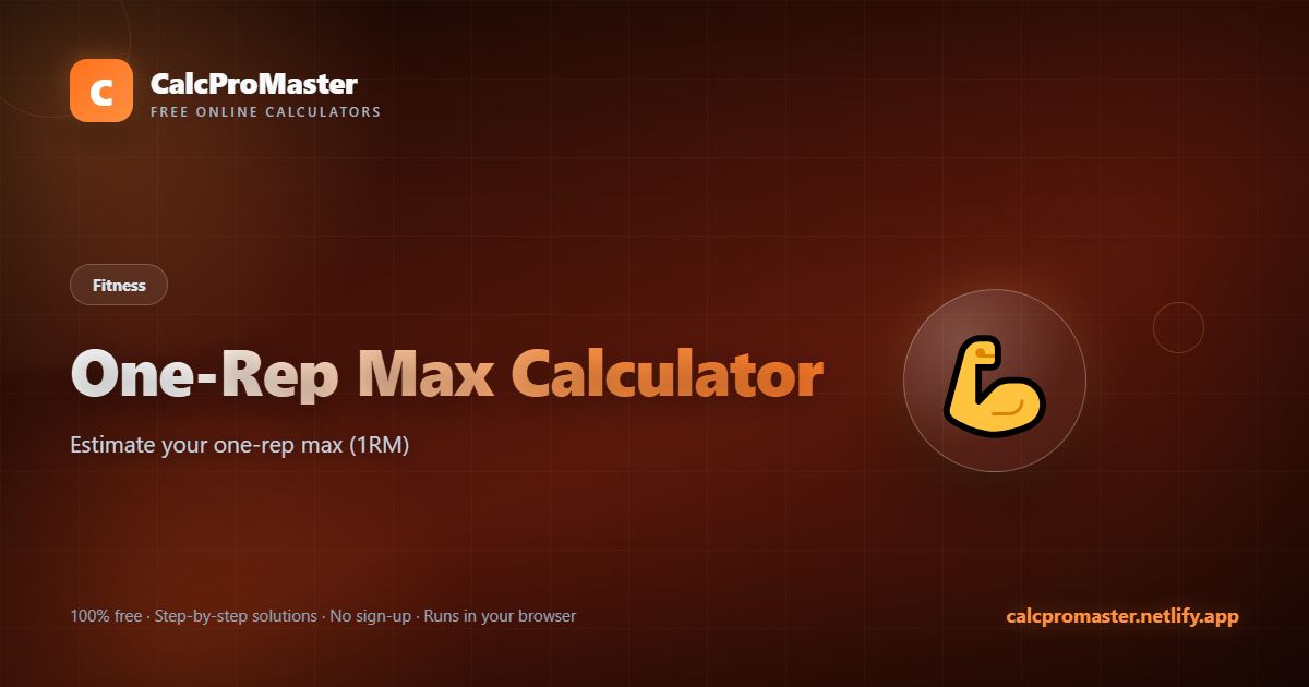 One-Rep Max Calculator calculator — free online tool