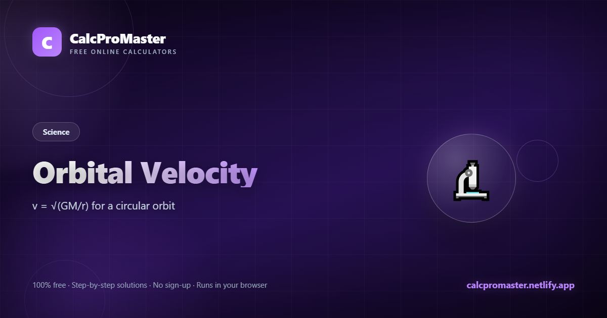 Orbital Velocity calculator — free online tool