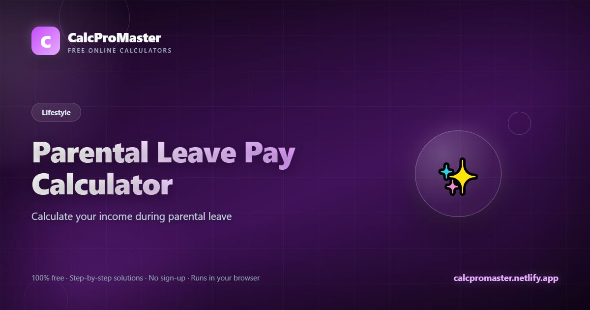 Parental Leave Pay Calculator calculator — free online tool