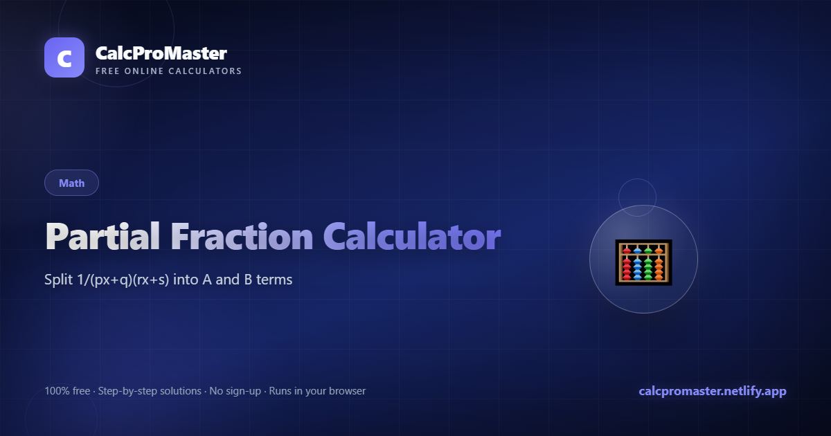 Partial Fraction Calculator calculator — free online tool