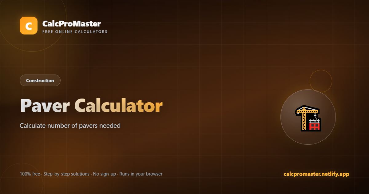 Paver Calculator calculator — free online tool