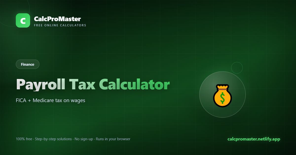 Payroll Tax Calculator calculator — free online tool