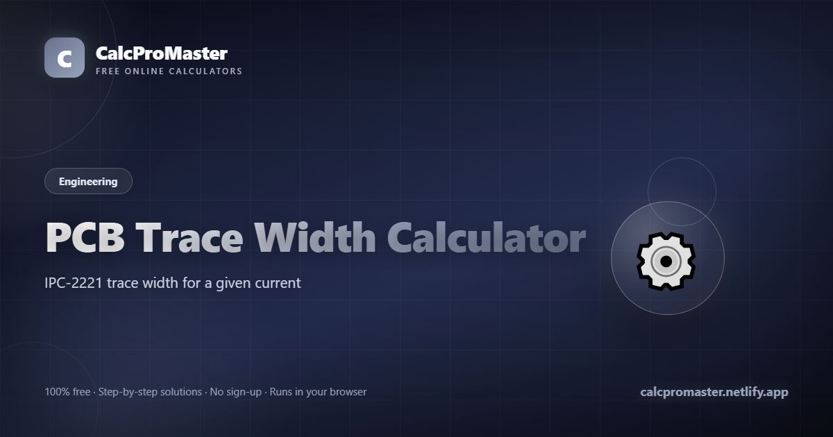 PCB Trace Width Calculator calculator — free online tool