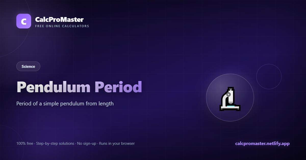 Pendulum Period calculator — free online tool
