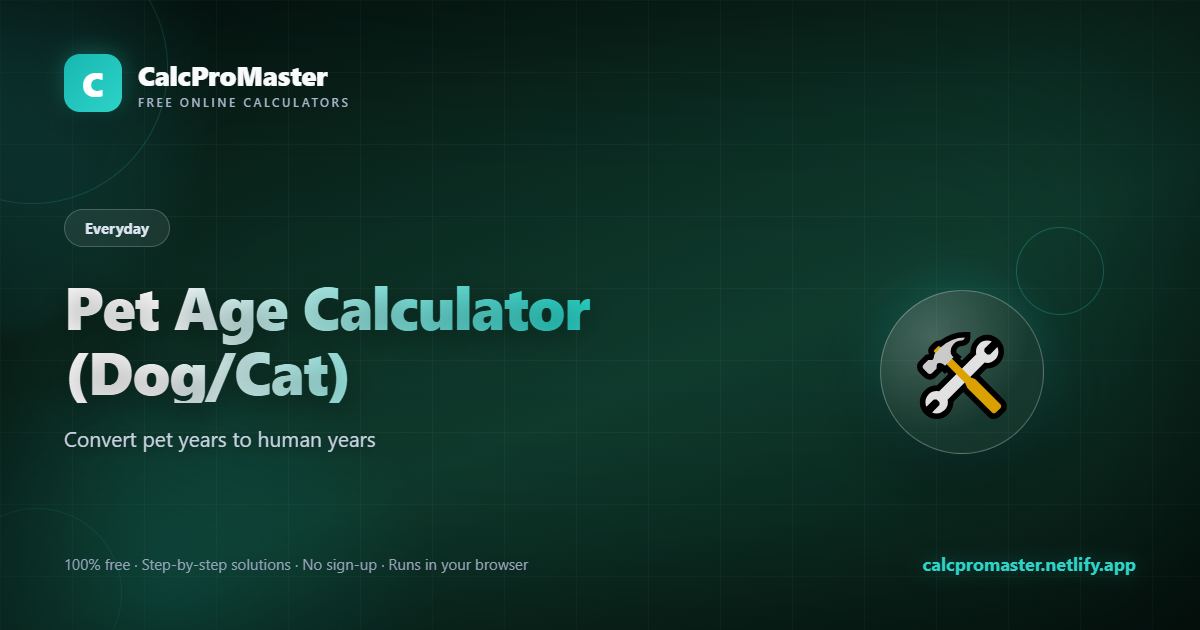 Pet Age Calculator (Dog/Cat) calculator — free online tool
