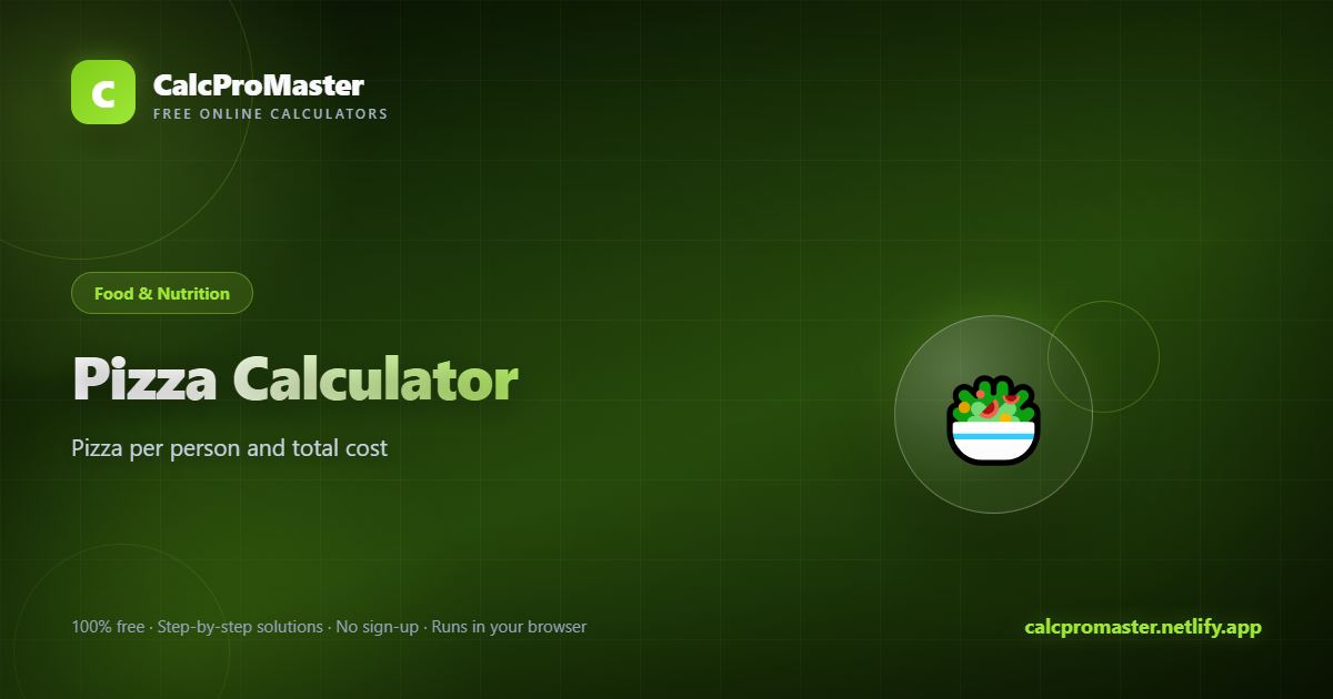 Pizza Calculator calculator — free online tool