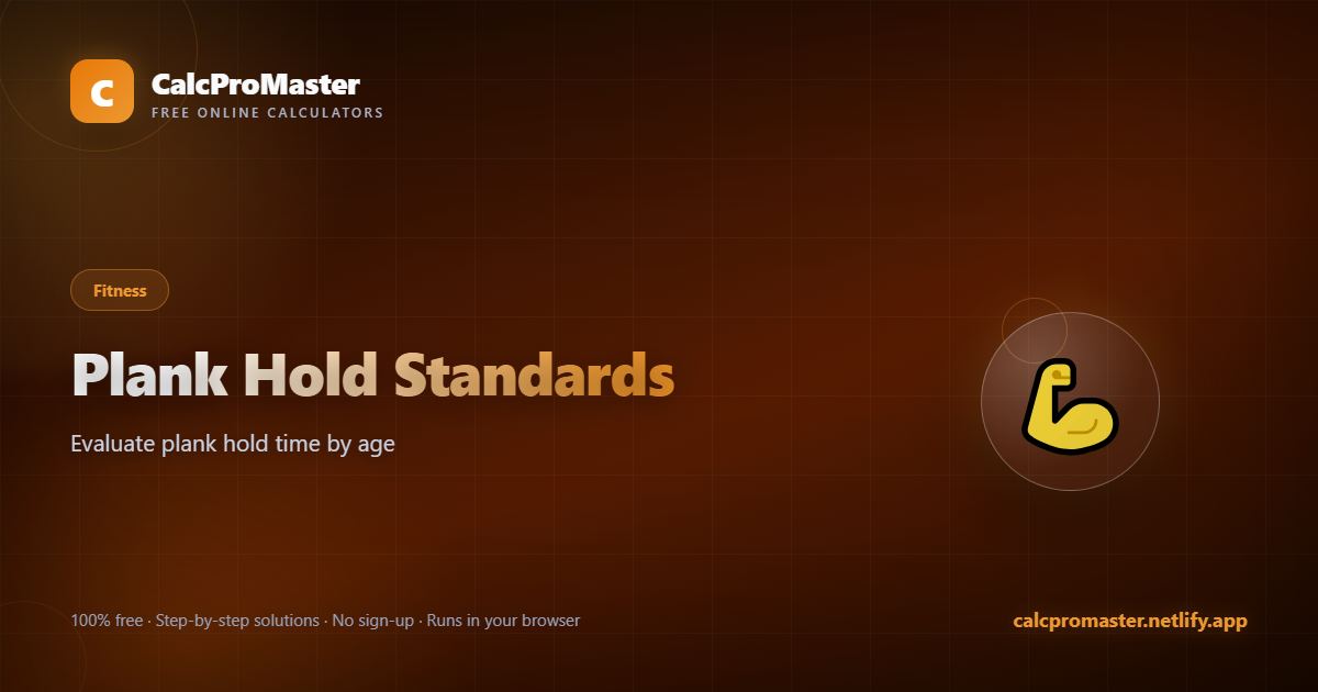 Plank Hold Standards calculator — free online tool