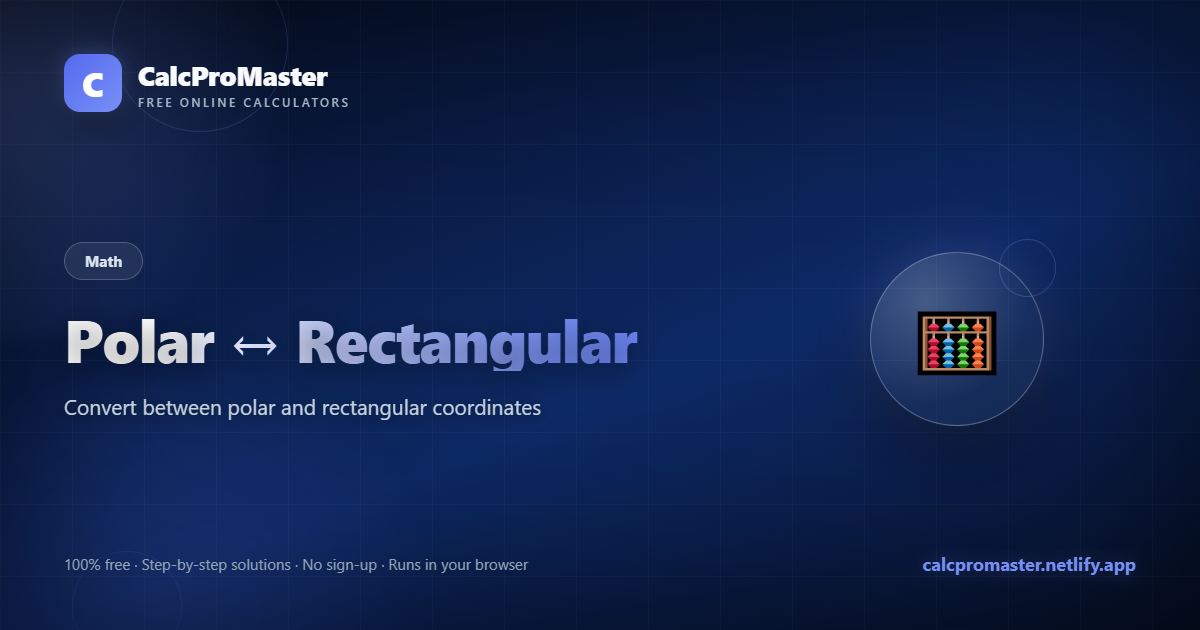 Polar ↔ Rectangular calculator — free online tool