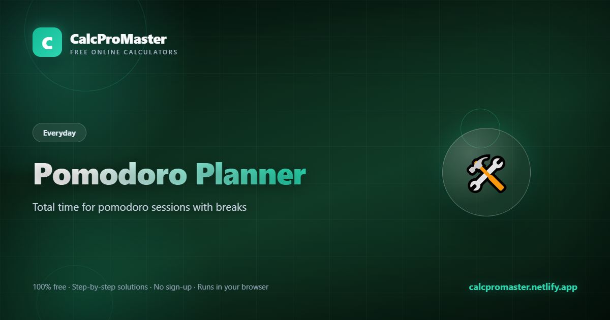 Pomodoro Planner calculator — free online tool