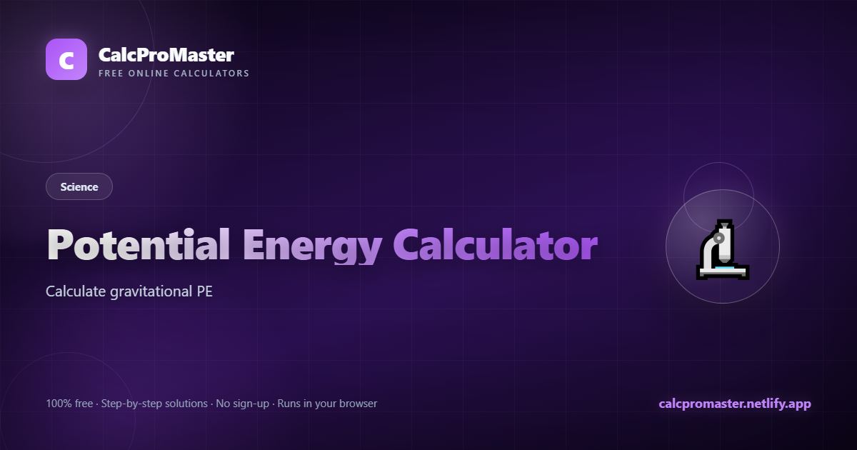 Potential Energy Calculator calculator — free online tool