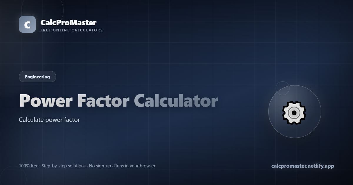 Power Factor Calculator calculator — free online tool