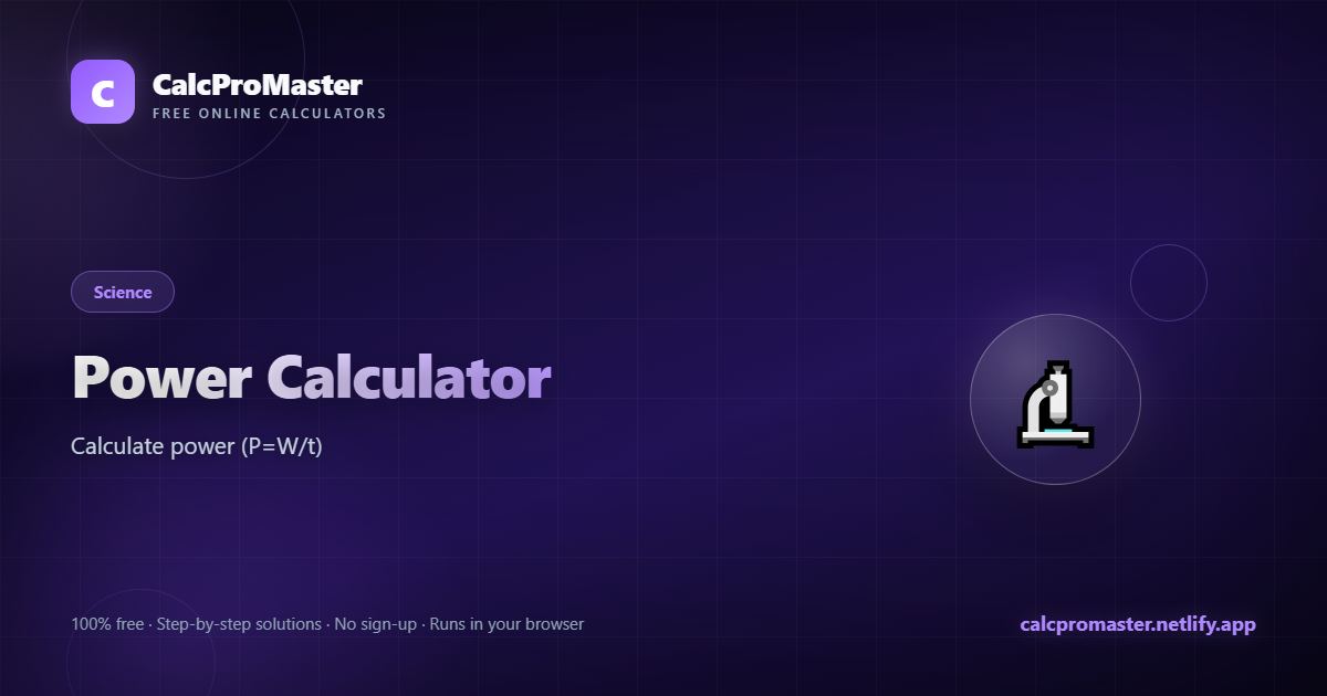 Power Calculator calculator — free online tool