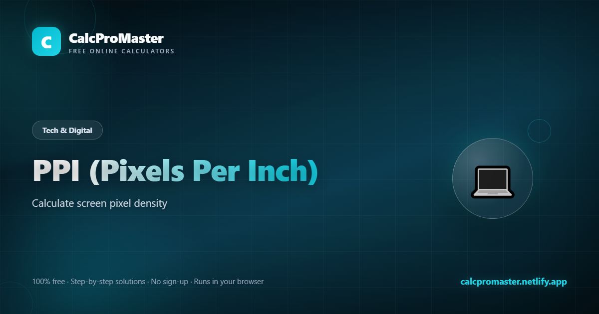 PPI (Pixels Per Inch) calculator — free online tool