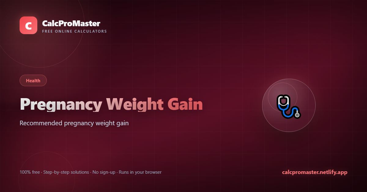 Pregnancy Weight Gain calculator — free online tool