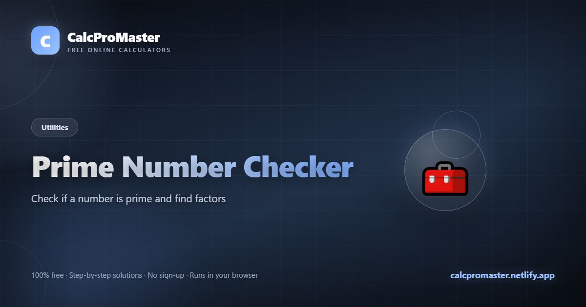Prime Number Checker calculator — free online tool