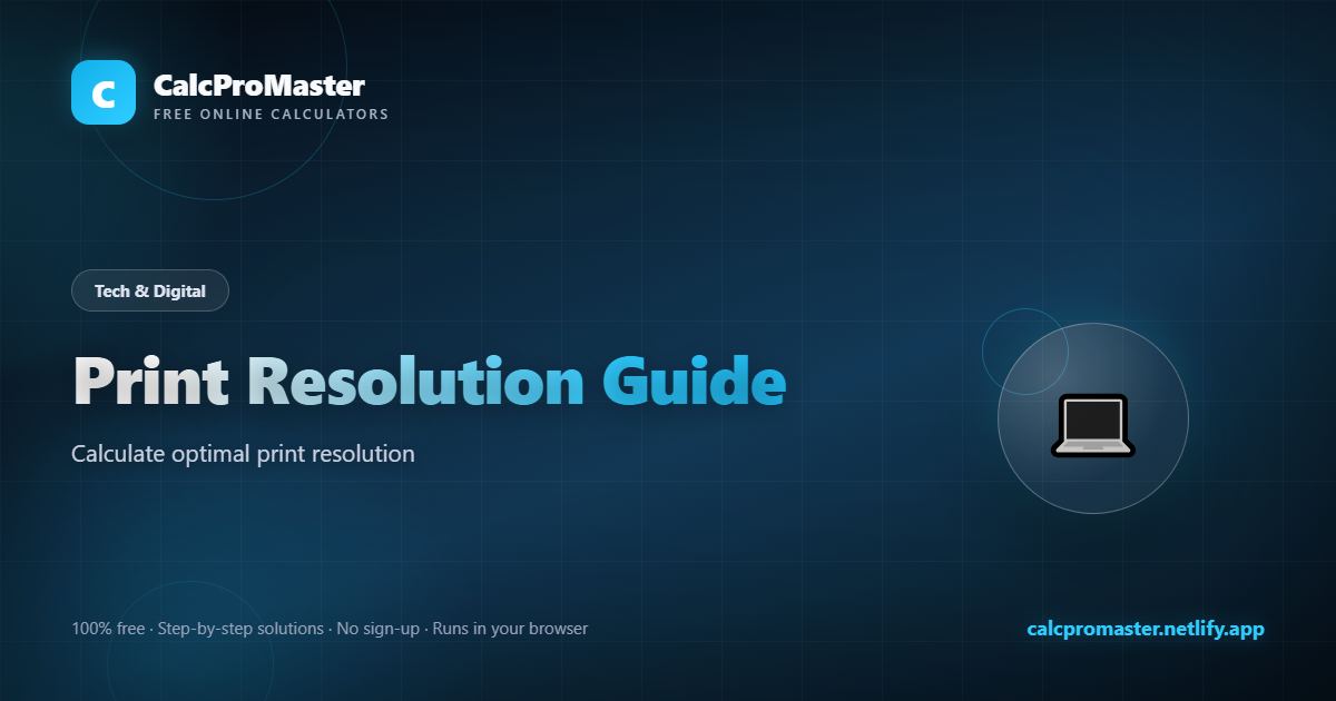 Print Resolution Guide calculator — free online tool