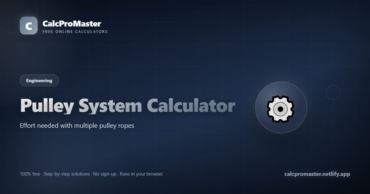 Pulley System Calculator calculator — free online tool
